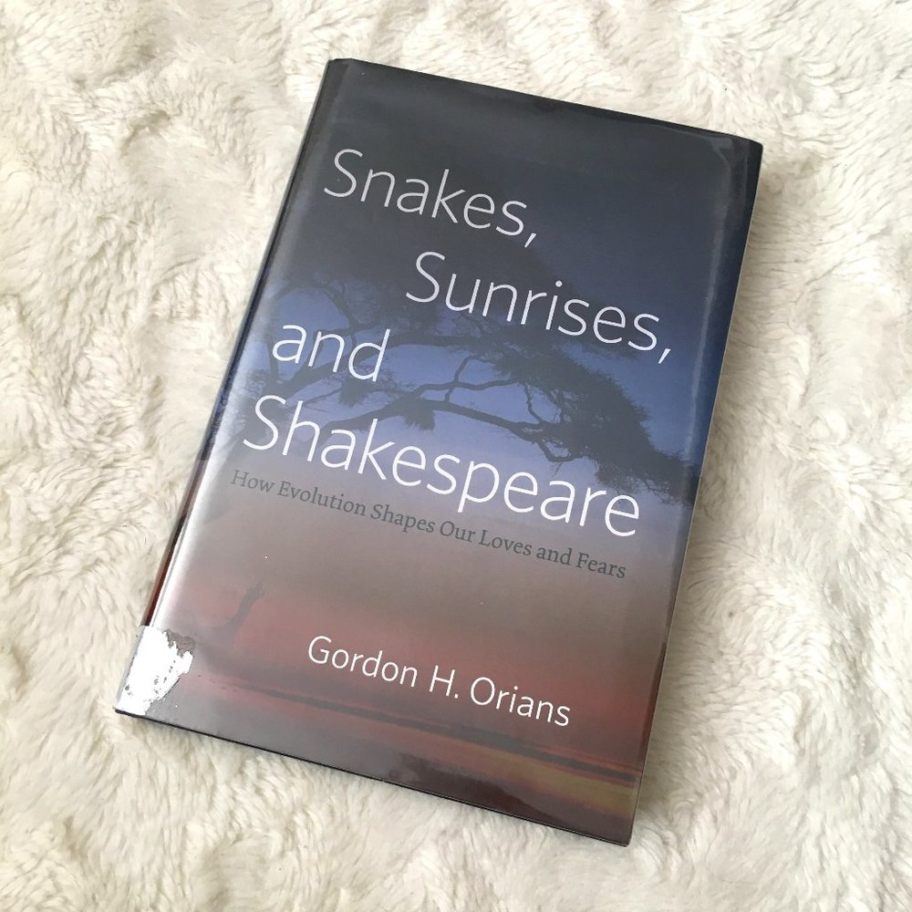 'Snakes Sunrises and Shakespeare' Gordon Orians Hardcover